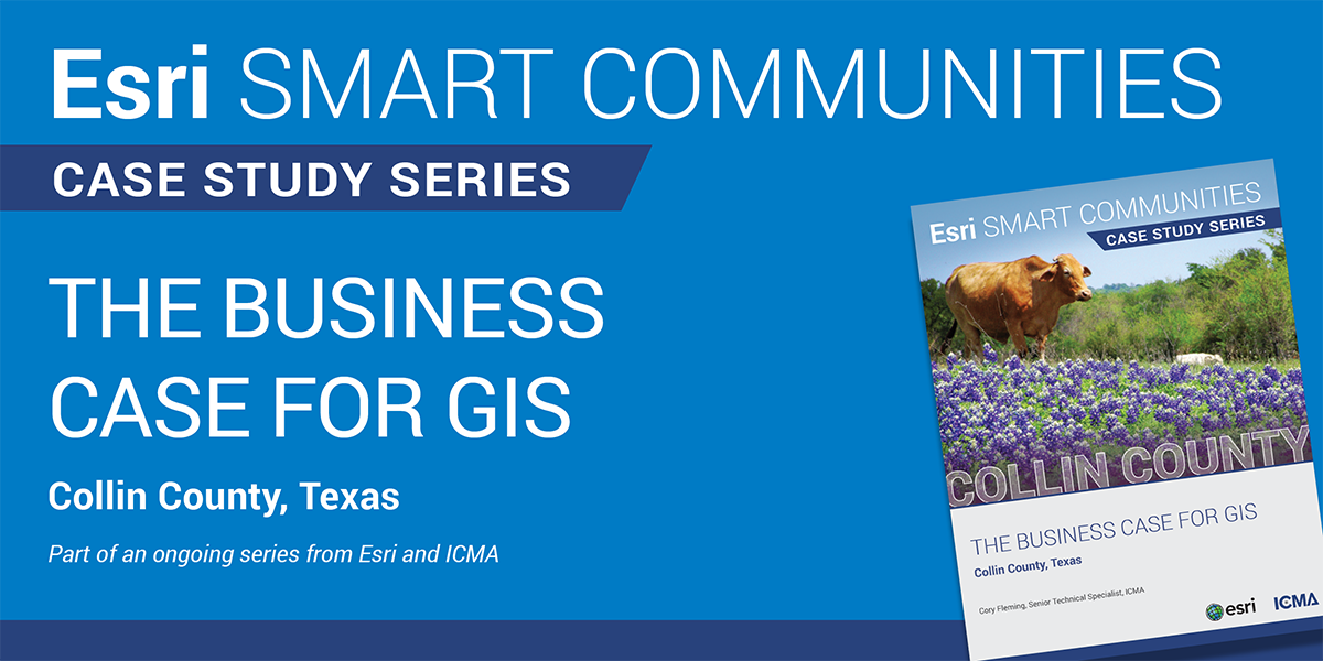 Collin County, Texas The Business Case for GIS